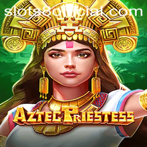 Discover the Mystical World of AztecPriestess with SLOTS8
