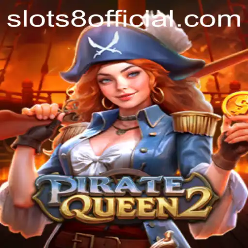 Dive into Adventure with PirateQueen2: Unleashing Thrills with SLOTS8