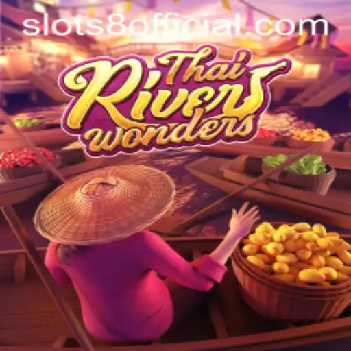 Exploring ThaiRiverWonders: A Unique Slot Game with SLOTS8